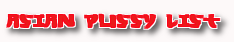 asianpussylist